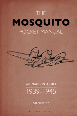 Martin Robson - The Mosquito Pocket Manual: All Marks in Service 1941–1945