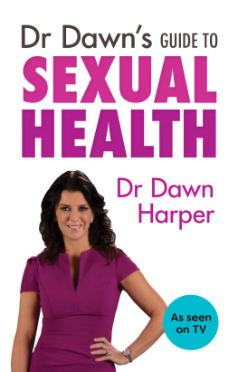 Dawn Harper Dr Dawns Guide to Sexual Health