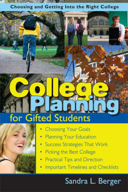 Sandra L Berger - College Planning for Gifted Students: Choosing and Getting Into the Right College