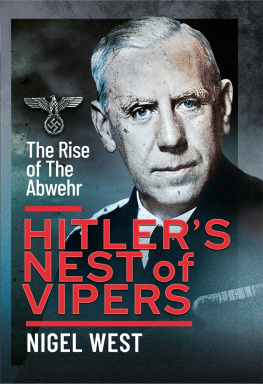 Nigel West HITLER’S NEST OF VIPERS