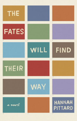 Hannah Pittard The Fates Will Find Their Way