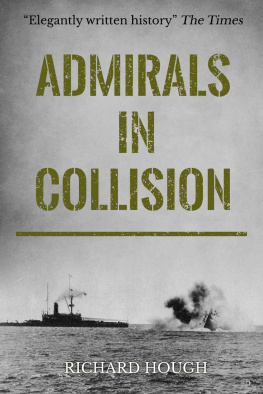 Richard Hough - Admirals in Collision: The Saga of a Great Naval Disaster