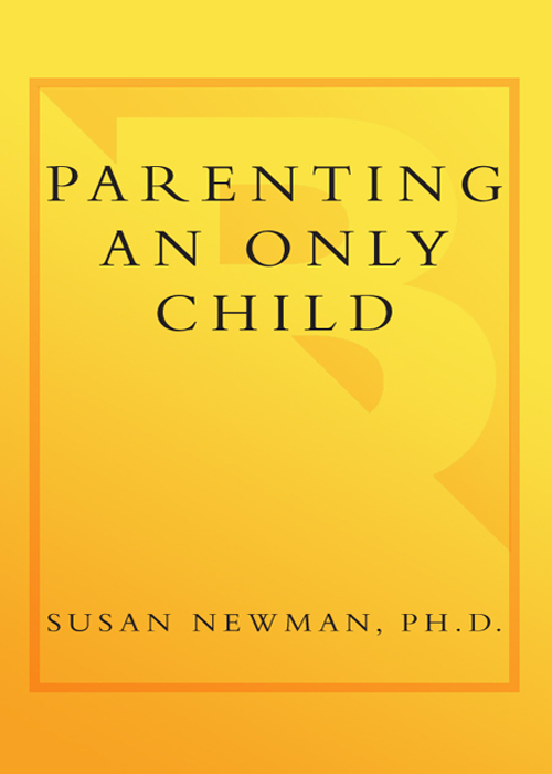 ALSO BY SUSAN NEWMAN PHD Little Things Long Remembered Making Your Children - photo 1