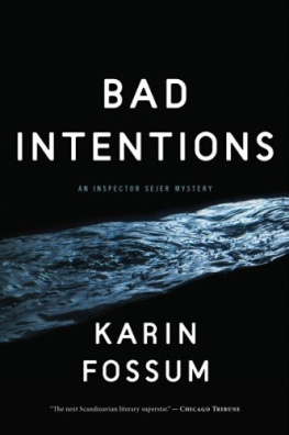 Karin Fossum - Bad Intentions