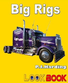 P.J.Harding - Big Rigs: A Look Book Easy Reader