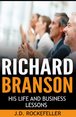 J.D. Rockefeller - Richard Branson His Life and Business Lessons