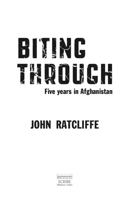 Scribe Publications BITING THROUGH John Ratcliffe was born in Melbourne in - photo 1