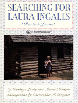 Kathryn Lasky Searching for Laura Ingalls: A Readers Journal