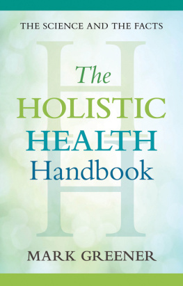 Mark Greener - The Holistic Health Handbook: A Scientific Approach