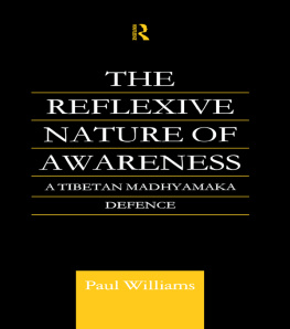 Paul Williams The Reflexive Nature of Awareness (Routledge Critical Studies in Buddhism)