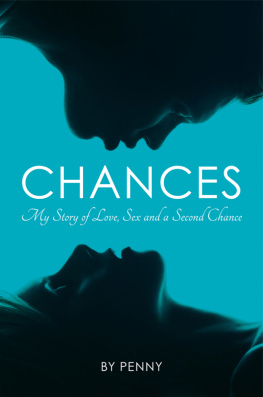 Penny - Chances: My Story of Love, Sex and a Second Chance