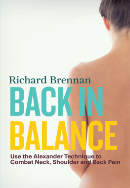 Richard Brennan Author - Back in Balance: Use the Alexander Technique to Combat Neck, Shoulder and Back Pain