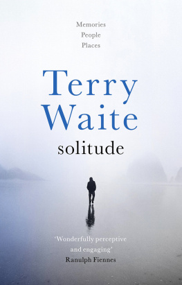 Terry Waite - Solitude: Memories, People, Places