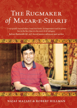 Najaf Mazari - The Rugmaker of Mazar-e-Sharif