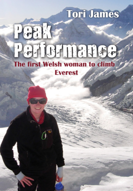 Tori James - Peak Performance: The First Welsh Woman to Climb Everest