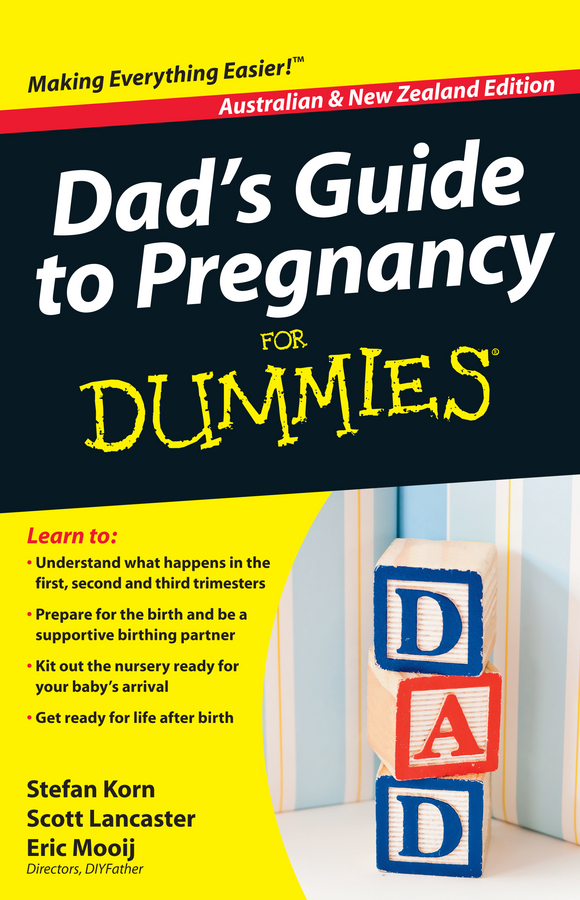 Dads Guide to Pregnancy For Dummies Australian New Zealand Edition by - photo 1