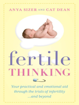 Cat Dean - Fertile thinking: Your practical and emotional aid through the trials of infertility...and beyond