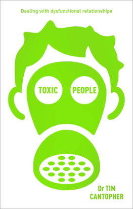 Tim Cantopher - Toxic People: Dealing With Dysfunctional Relationships