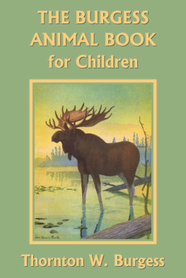 Thornton W. Burgess - The Burgess Animal Book for Children