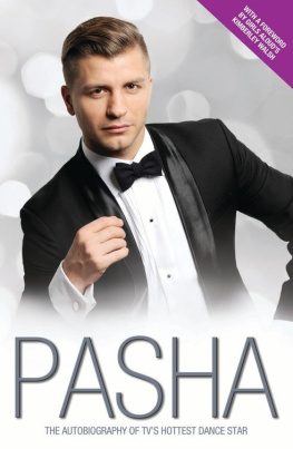 Pasha Kovalev - Pasha--My Story: The Autobiography of TVs Hottest Dance Star