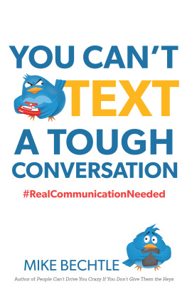 Mike Bechtle - You Cant Text a Tough Conversation: #RealCommunicationNeeded