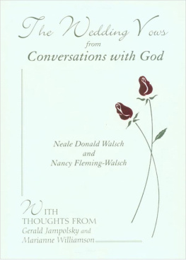 Neale Donald Walsch - The Wedding Vows from Conversations with God: with Nancy Fleming-Walsch