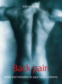 Infinite Ideas - Back Pain: Relief and Remedies to Ease Back Problems