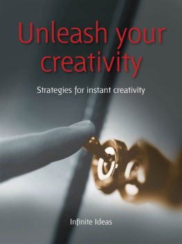 Infinite Ideas Unleash Your Creativity: Strategies for instant creativity