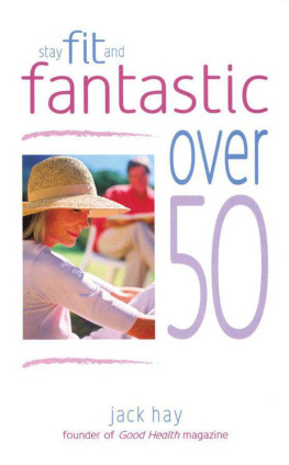 Jack Hay - Stay Fit and Fantastic Over 50