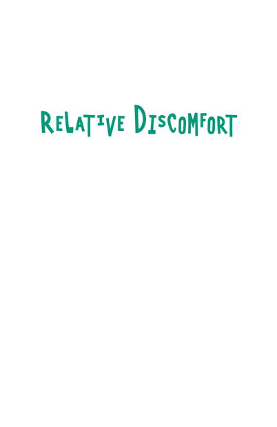 Relative Discomfort copyright 2008 by Jeremy Greenberg All rights reserved - photo 2