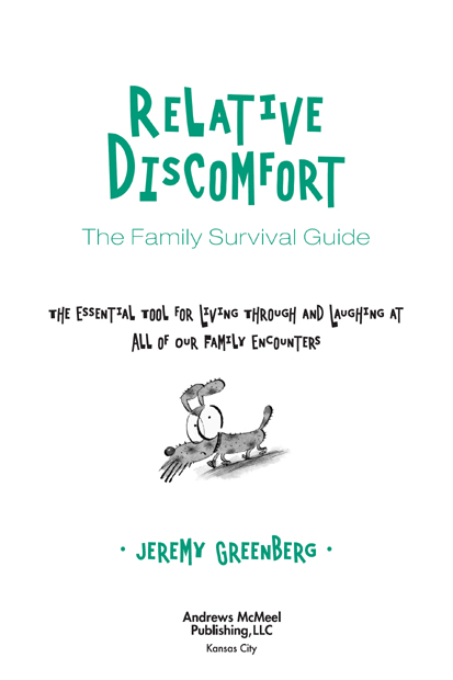 Relative Discomfort copyright 2008 by Jeremy Greenberg All rights reserved - photo 3