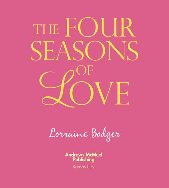 The Four Seasons of Love copyright 2005 by Lorraine Bodger All rights - photo 5