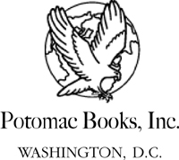 Copyright 2005 by Potomac Books Inc Published in the United States by Potomac - photo 1