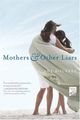 Amy Bourret - Mothers and Other Liars