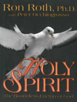 Ron Roth - Holy Spirit: The Boundless Energy of God