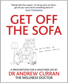 Andrew Curran - Get off the Sofa: A prescription for a healthier life by Dr Andrew Curran the wellness doctor