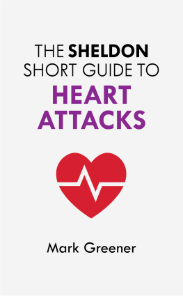 Mark Greener The Sheldon Short Guide to Heart Attacks