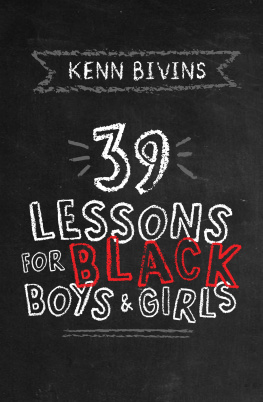 Kenn Bivins - 39 Lessons for Black Boys & Girls