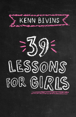 Kenn Bivins - 39 Lessons for Girls