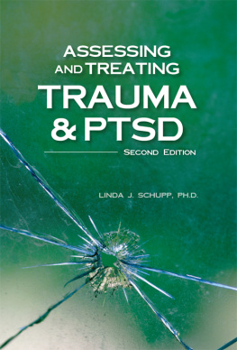 Linda J. Schupp - Assessing and Treating Trauma and PTSD