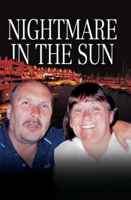 Danny Collins - Nightmare in the Sun--Their Dream of Buying a Home in Spain Ended in their Brutal Murder