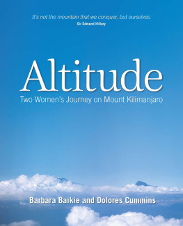 Barbara Baikie - Altitude: Two Womens Journey on Mount Kilimanjaro