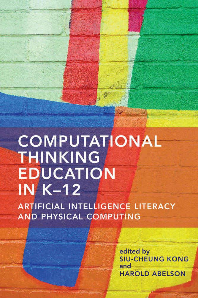 COMPUTATIONAL THINKING EDUCATION IN K12 ARTIFICIAL INTELLIGENCE LITERACY AND - photo 1