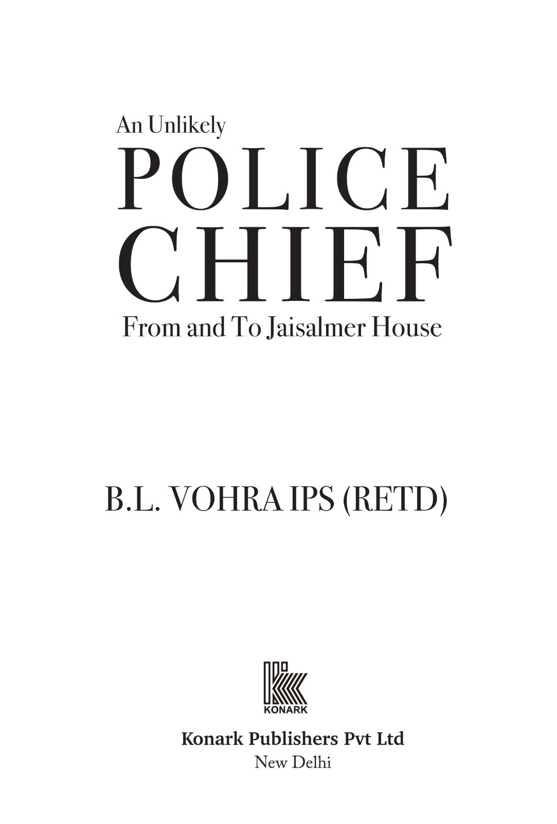 An Unlikely Police Chief From and To Jaisalmer House - image 1
