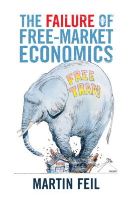 Martin Feil The Failure of Free-Market Economics