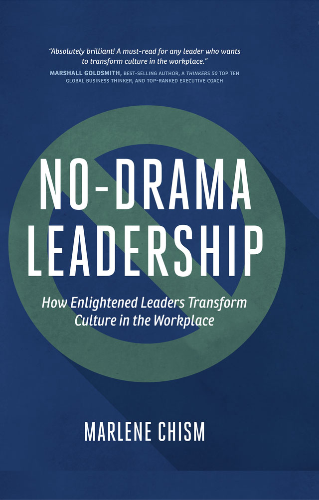 Praise for No-Drama Leadership and Marlene Chism If culture is the beliefs and - photo 1