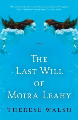 Therese Walsh - The Last Will of Moira Leahy