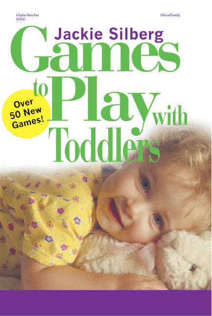 Contents Games to Play with Toddlers Revised Jackie Silberg Illustrated by Joan - photo 1