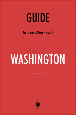 . Instaread Summary of Washington: by Ron Chernow