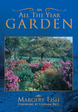Margery Fish - An All The Year Garden